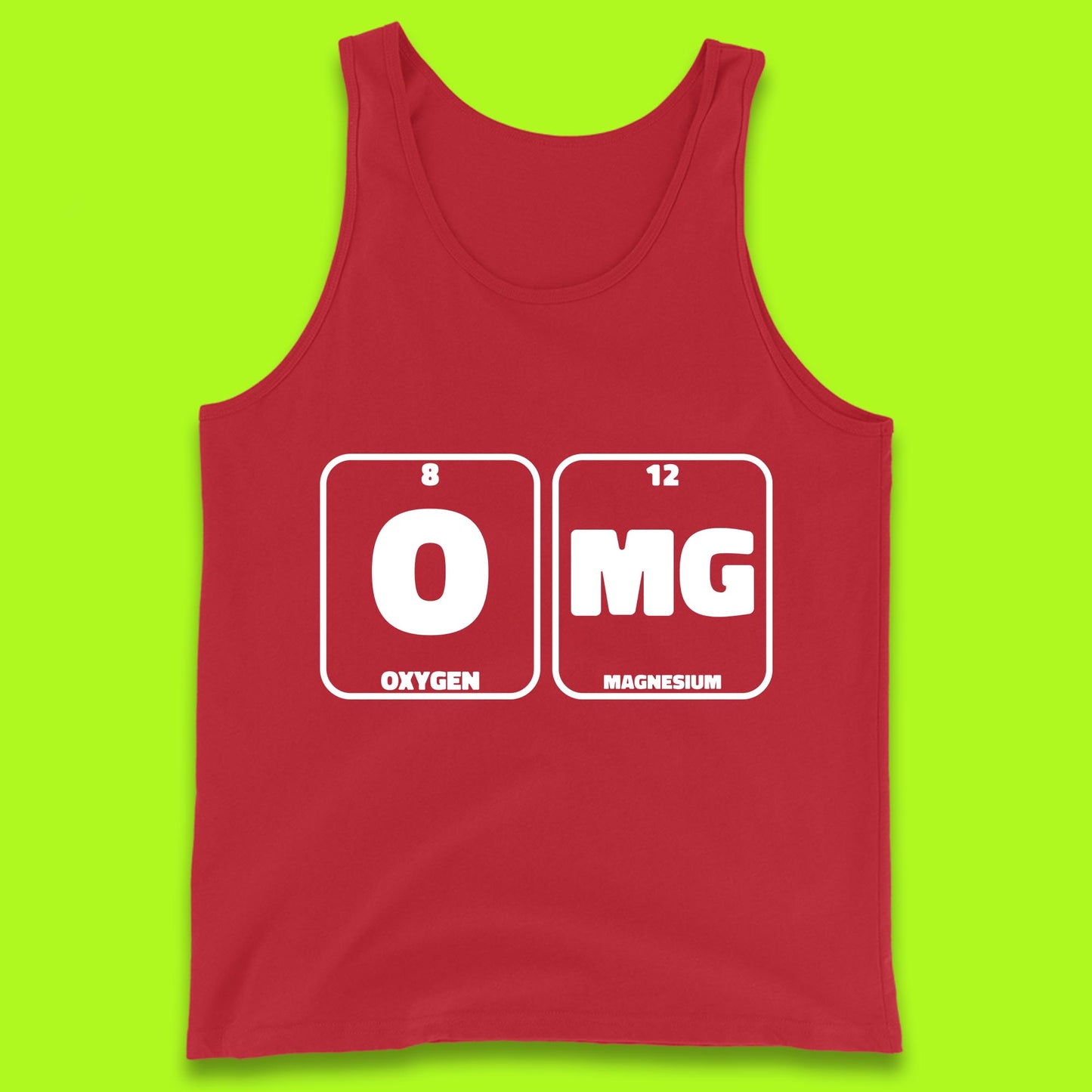 Oxygen And Magnesium OMG Periodic Table OMG Chemistry Funny Science Tank Top