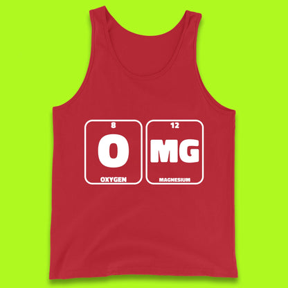 Oxygen And Magnesium OMG Periodic Table OMG Chemistry Funny Science Tank Top