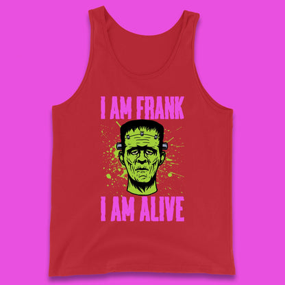 I Am Frank I Am Alive Halloween Green Frankenstein Monster Zombie Horror Face Tank Top