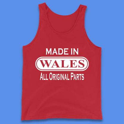 Made In Wales All Original Parts Vintage Retro Birthday Country In United Kingdom UK Constituent Country Gift Tank Top
