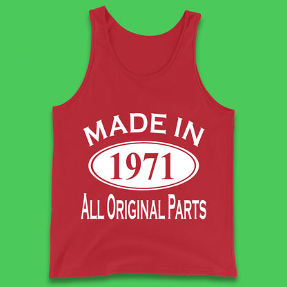 Made In 1971 All Original Parts Vintage Retro 52nd Birthday Funny 52 Years Old Birthday Gift Tank Top