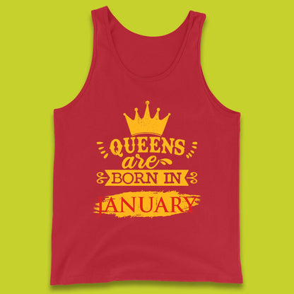 Queens Are Born In January Tank Top