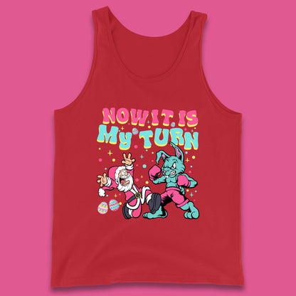 Now It's My Turn Tank Top