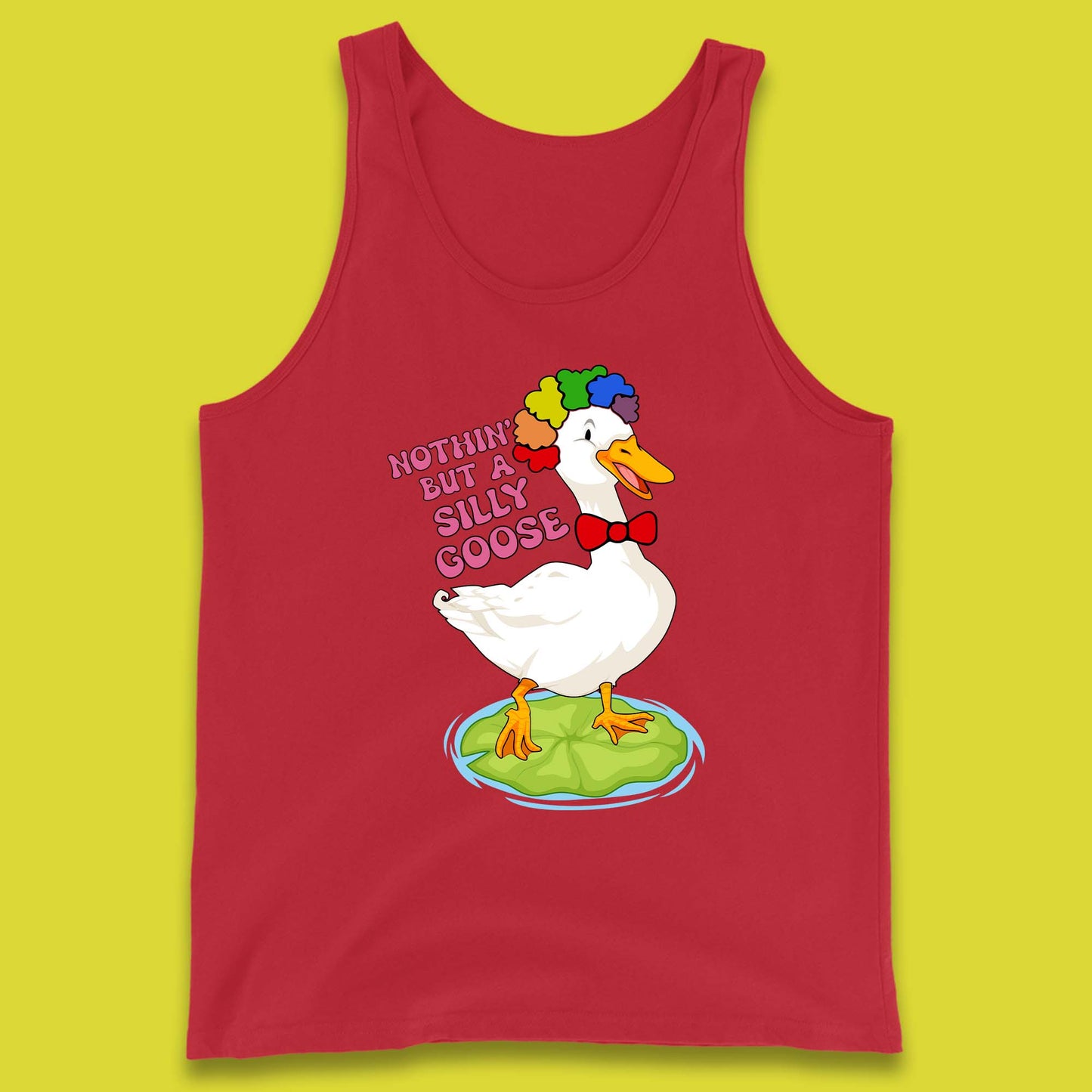 Nothin But A Silly Goose Tank Top