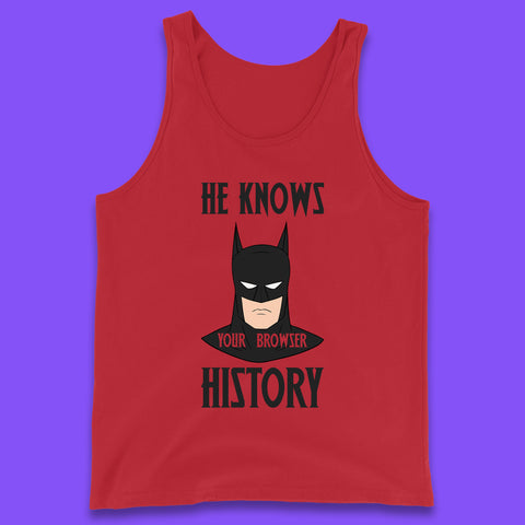 Batman He Knows Your Browser History DC Comics Superhero Comic Book Character Tank Top