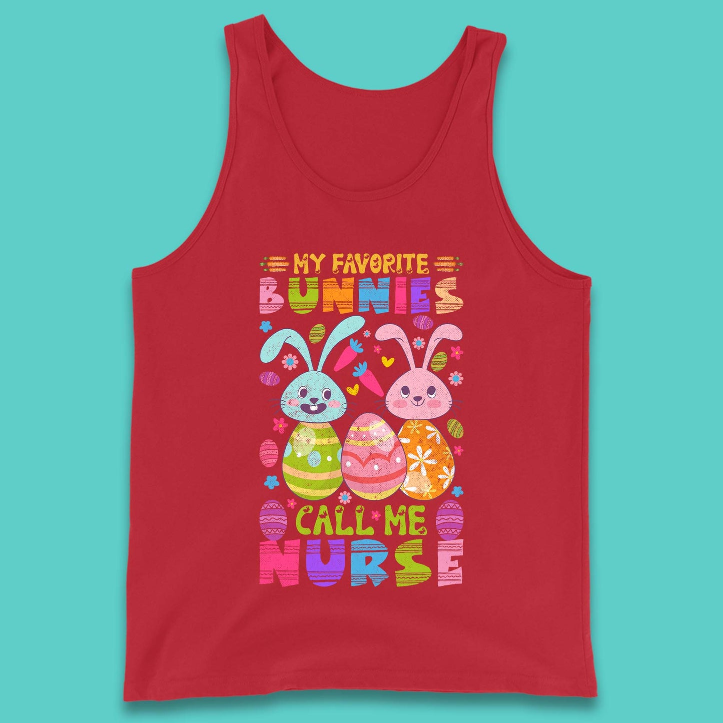 My Favorite Bunnies Call Me Nurse Tank Top