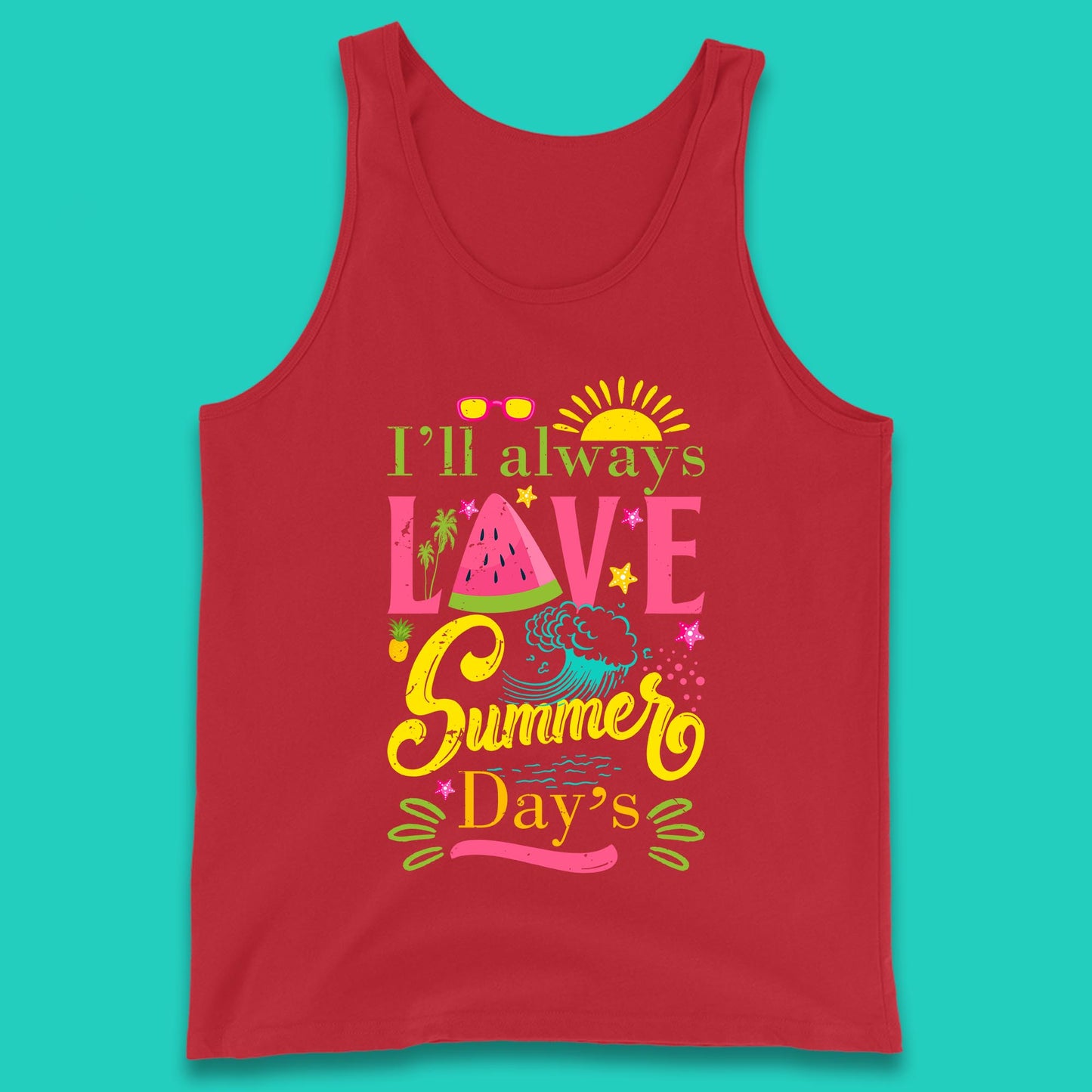 I'll Always Love Summer Day Summertime Love Summer Day's Beach Tank Top