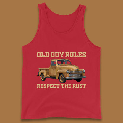 Old Guy Rules Respect The Rust Truck Classic Antique Truck Enthusiasts Tank Top
