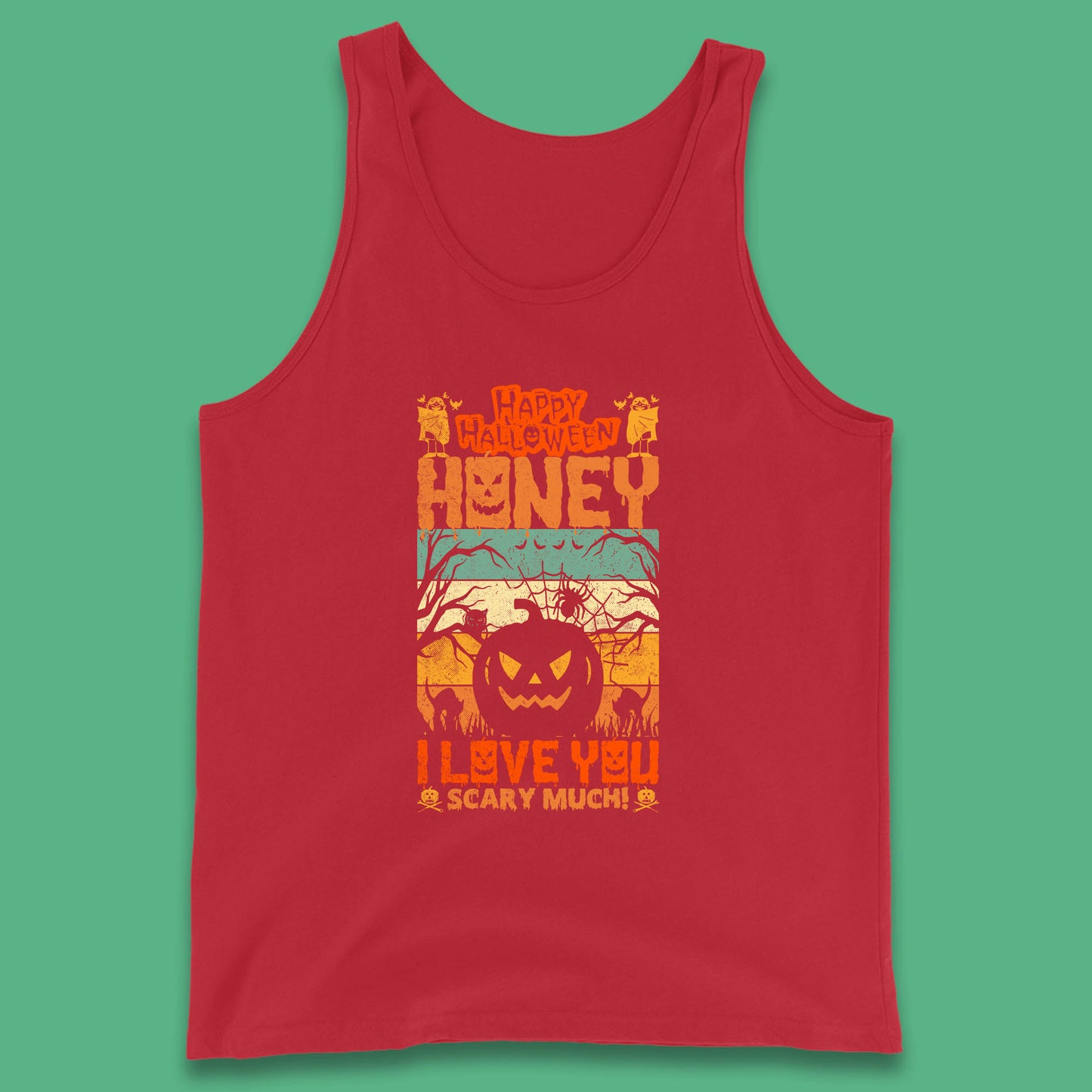 Happy Halloween Honey I Love You Scary Much Funny Halloween Scary Pumpkin Tank Top