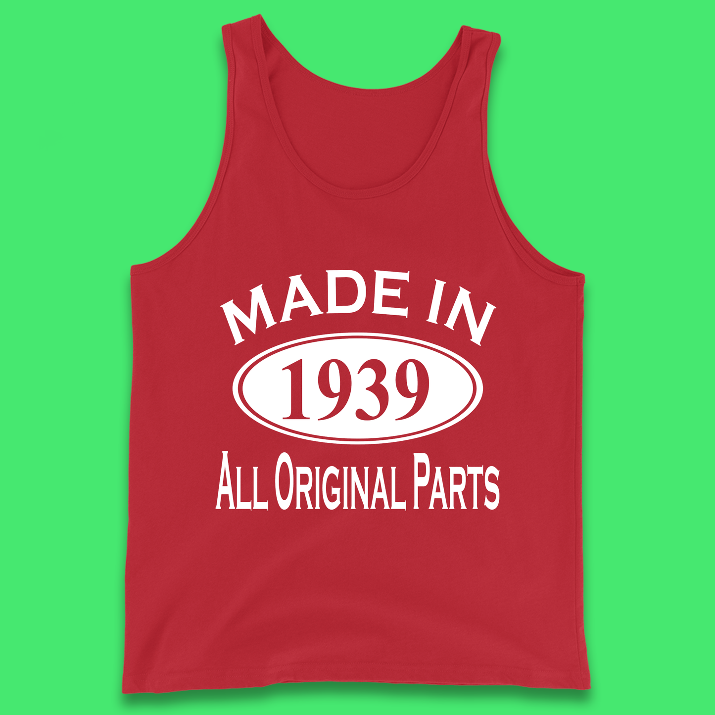 Made In 1939 All Original Parts Vintage Retro 84th Birthday Funny 84 Years Old Birthday Gift Tank Top