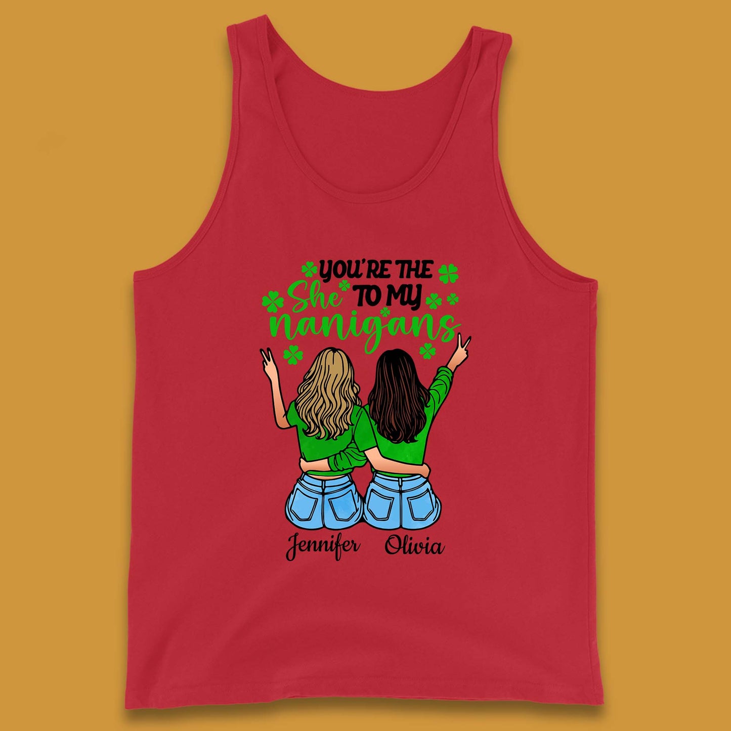 Personalised You're The She To My Nanigans Tank Top