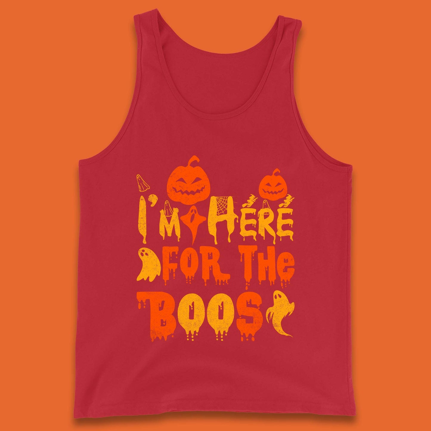 I'm Here For The Boos Halloween Pumpkin Ghost Horror Scary Tank Top