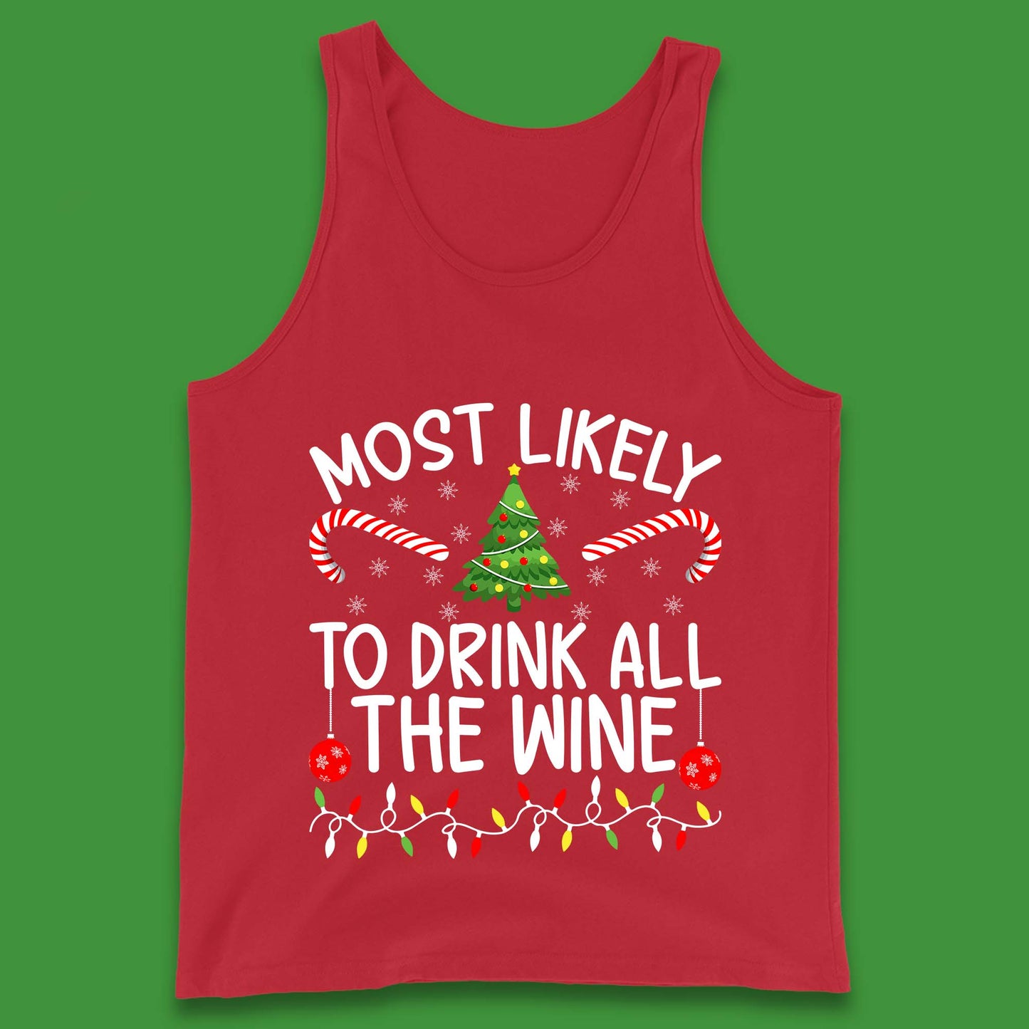 Most Likely To Drink All The Wine Funny Christmas Holiday Xmas Tank Top