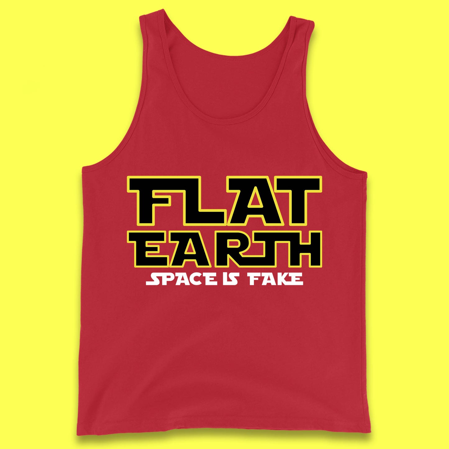 Flat Earth Space Is Fake Funny Conspiracy The Force Awakens Inspired NASA Lies Star Wars Inspired Tank Top