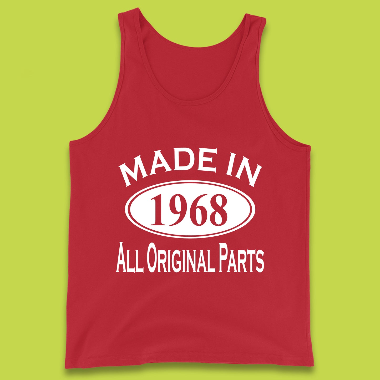 Made In 1968 All Original Parts Vintage Retro 55th Birthday Funny 55 Years Old Birthday Gift Tank Top