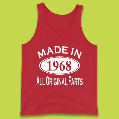 Made In 1968 All Original Parts Vintage Retro 55th Birthday Funny 55 Years Old Birthday Gift Tank Top