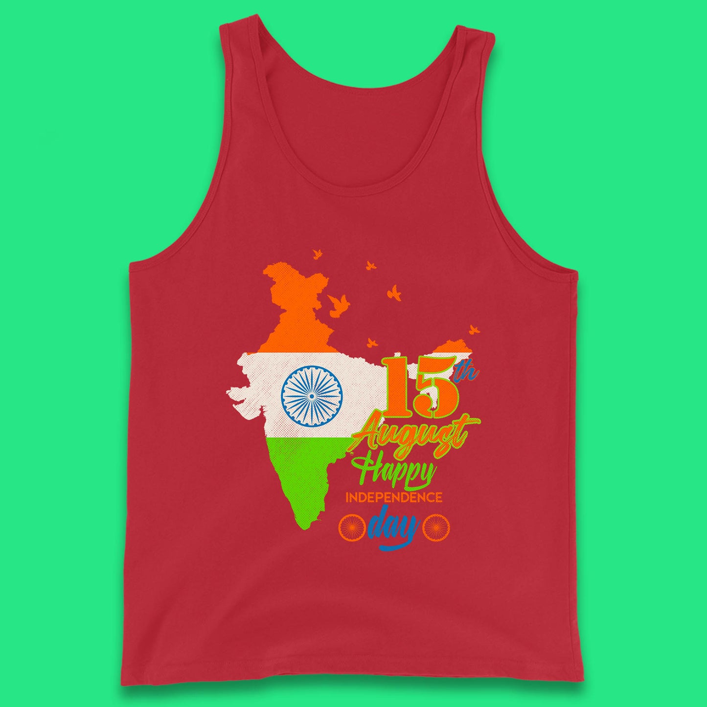 15th August India Happy Independence Day Patriotic Indian Map Flag Tank Top