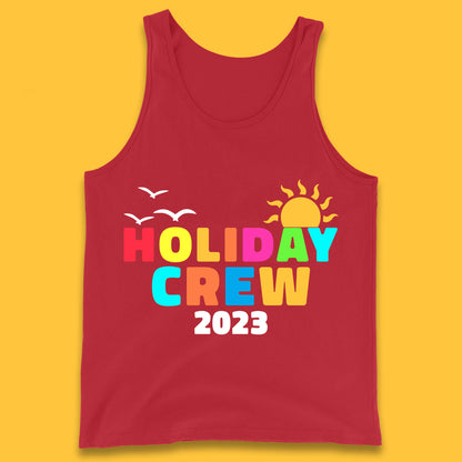 Holiday Crew 2023 Summer Vacation Beach Trip Reunion Tank Top