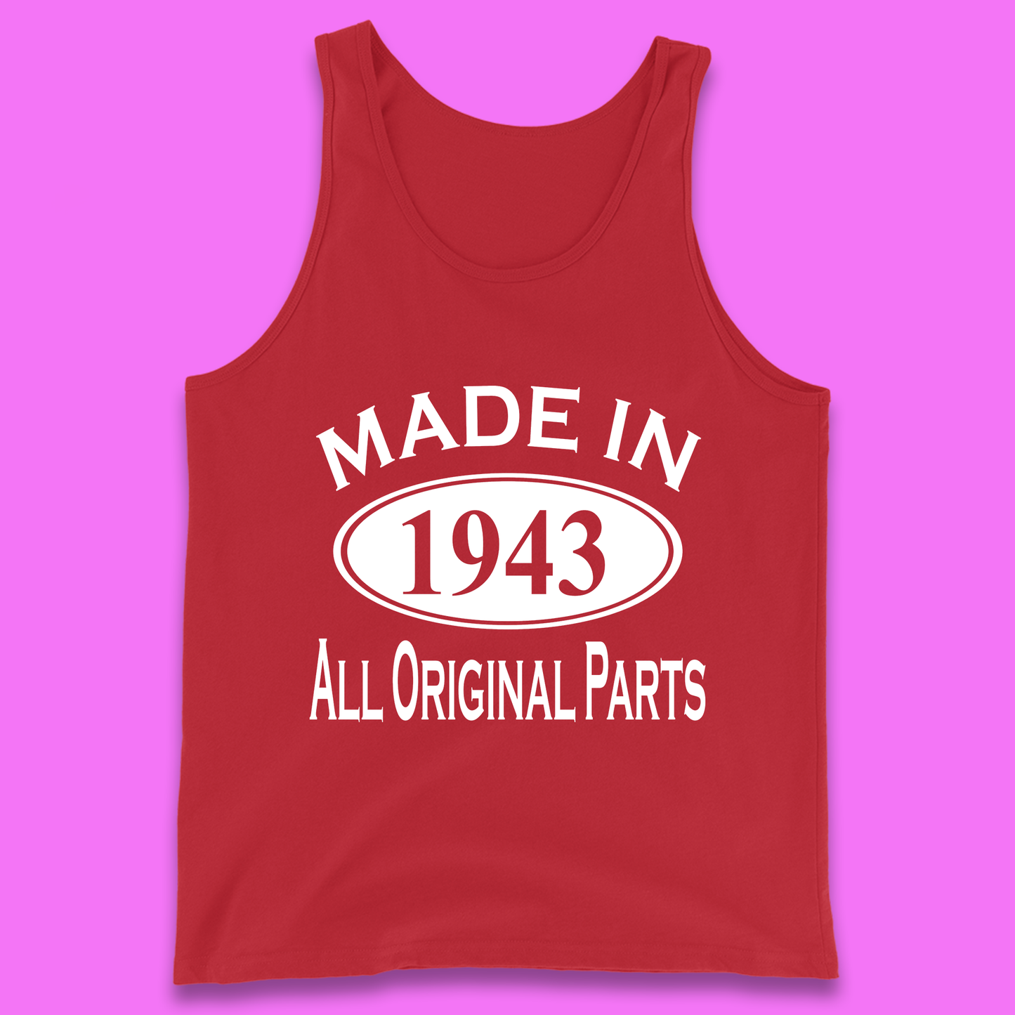 Made In 1943 All Original Parts Vintage Retro 80th Birthday Funny 80 Years Old Birthday Gift Tank Top