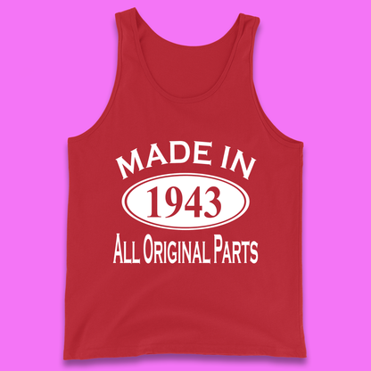 Made In 1943 All Original Parts Vintage Retro 80th Birthday Funny 80 Years Old Birthday Gift Tank Top