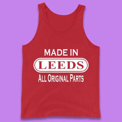 Made In Leeds All Original Parts Vintage Retro Birthday City In West Yorkshire, England Gift Tank Top