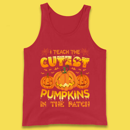I Teach The Cutest Pumpkins in The Patch Halloween Pumpkin Teacher Costume Gift Tank Top