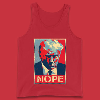 Donald Trump Nope Mugshot Funny Political Obama Hope Anti Trump Tank Top