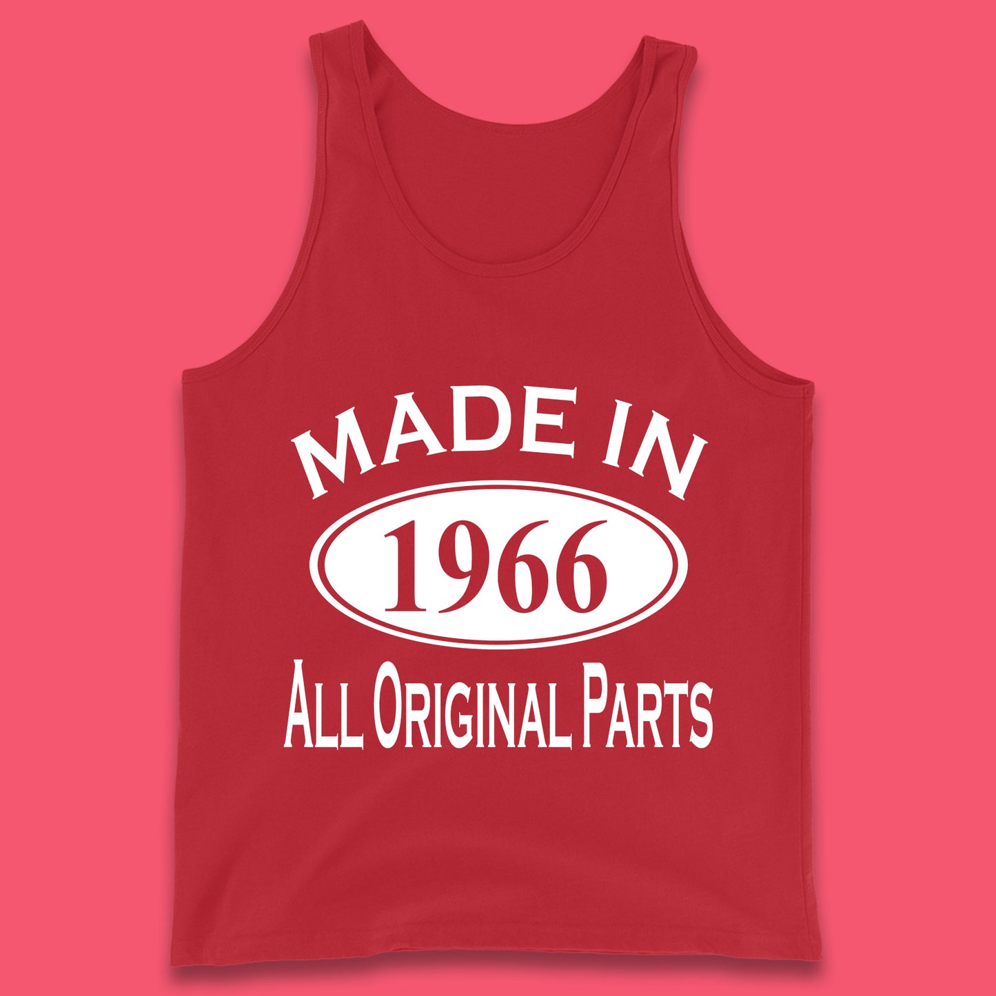 Made In 1966 All Original Parts Vintage Retro 57th Birthday Funny 57 Years Old Birthday Gift Tank Top