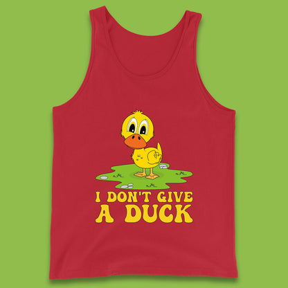 I Don't Give A Duck Funny Humor Rude Joke Novelty Tank Top