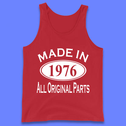 Made In 1976 All Original Parts Vintage Retro 47th Birthday Funny 47 Years Old Birthday Gift Tank Top