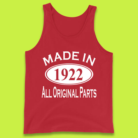 Made In 1922 All Original Parts Vintage Retro 101st Birthday Funny 101 Years Old Birthday Gift Tank Top