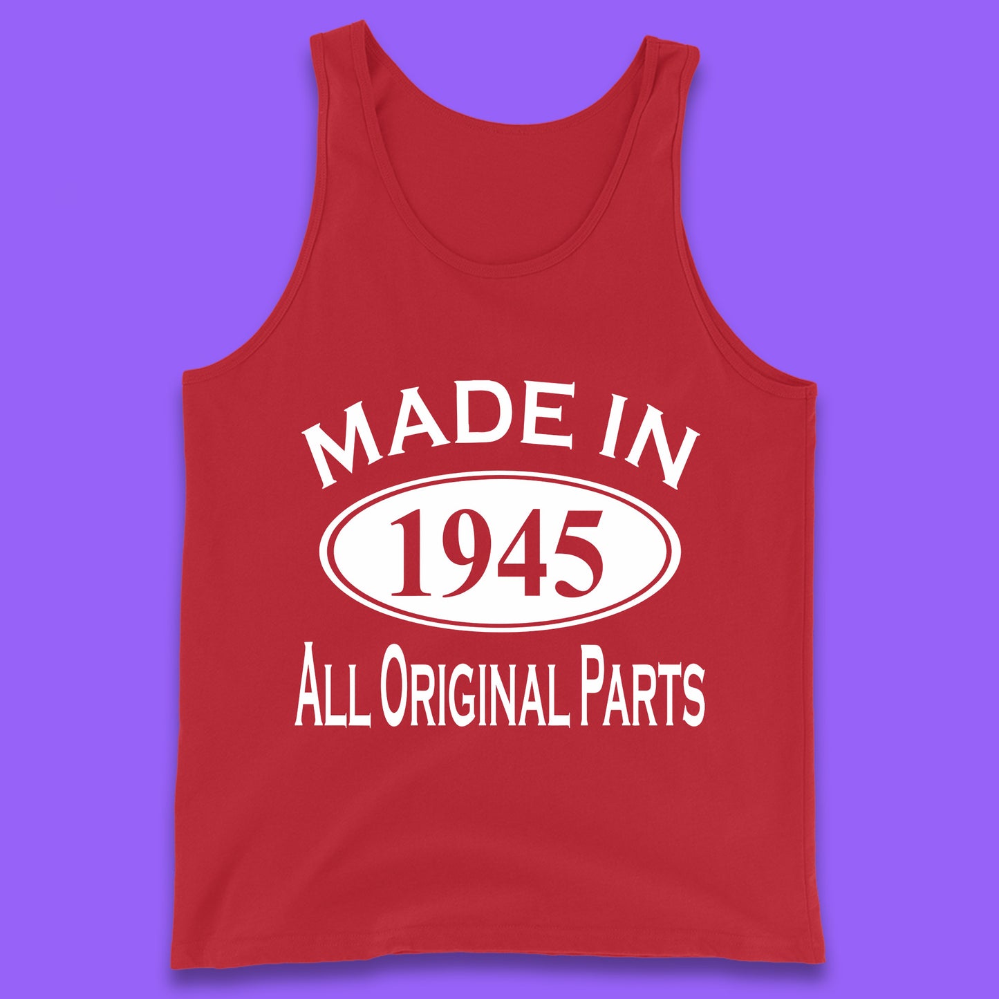Made In 1945 All Original Parts Vintage Retro 78th Birthday Funny 78 Years Old Birthday Gift Tank Top