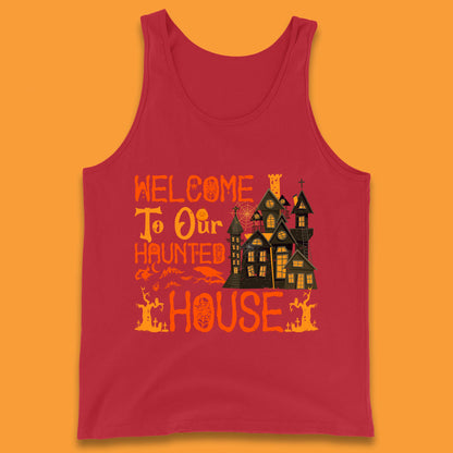 Welcome To Our Haunted House Halloween Horror Scary Spooky House Tank Top