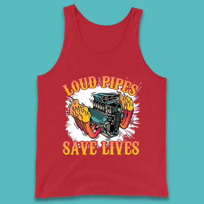 Loud Pipes Save Lives Hot Rod Motor Vehicle Flaming Engine Tank Top