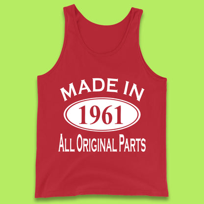 Made In 1961 All Original Parts Vintage Retro 62nd Birthday Funny 62 Years Old Birthday Gift Tank Top