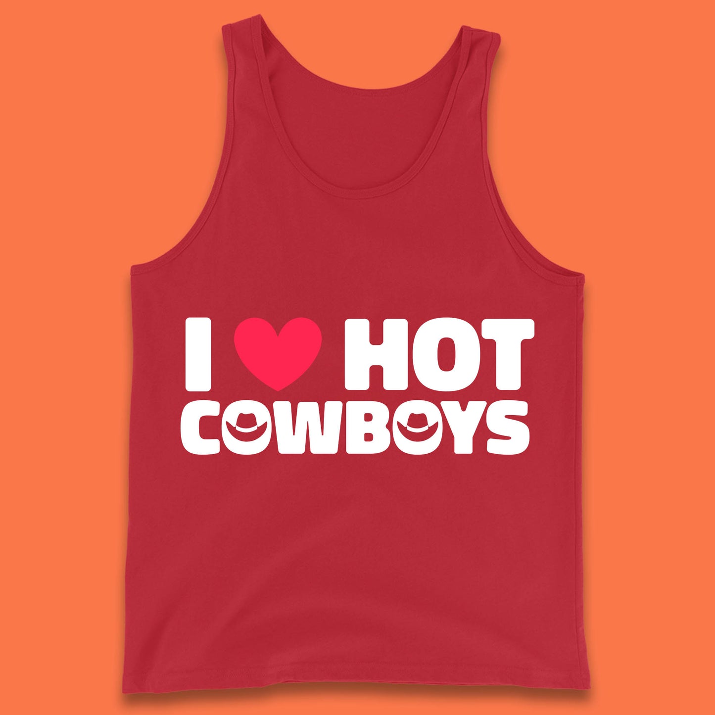 I Love Hot Cowboys Funny Country Western Rodeo Farm Funny Slogan Tank Top