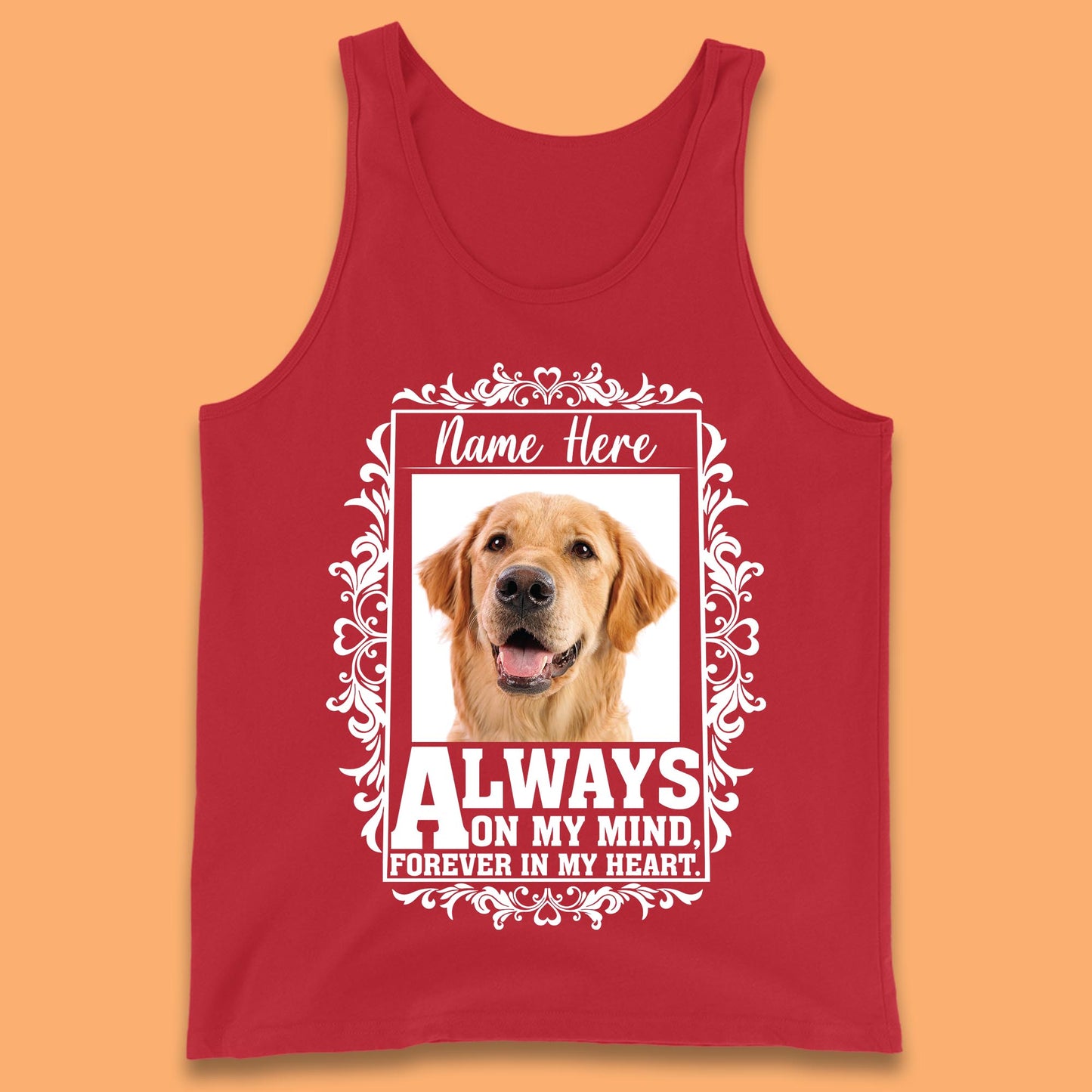 Personalised Pet Always On My Mind Forever In My Heart Custom Photo Memorial Tank Top
