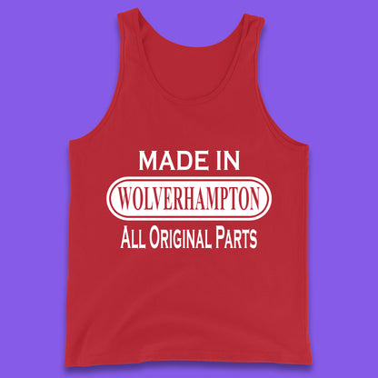 Made In Wolverhampton All Original Parts Vintage Retro Birthday City In West Midlands, England Gift Tank Top