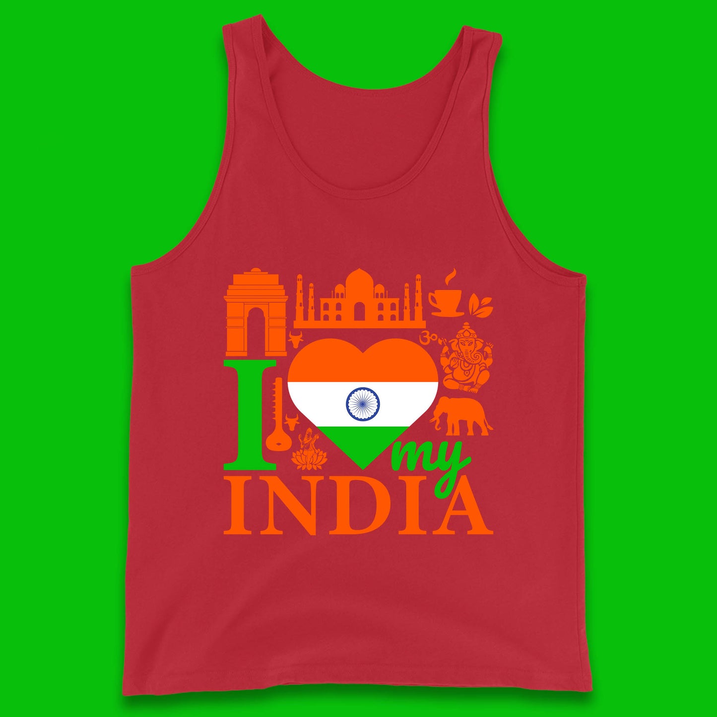 I Love My India Patriotic Indian Flag 15th August Independence Day Tank Top