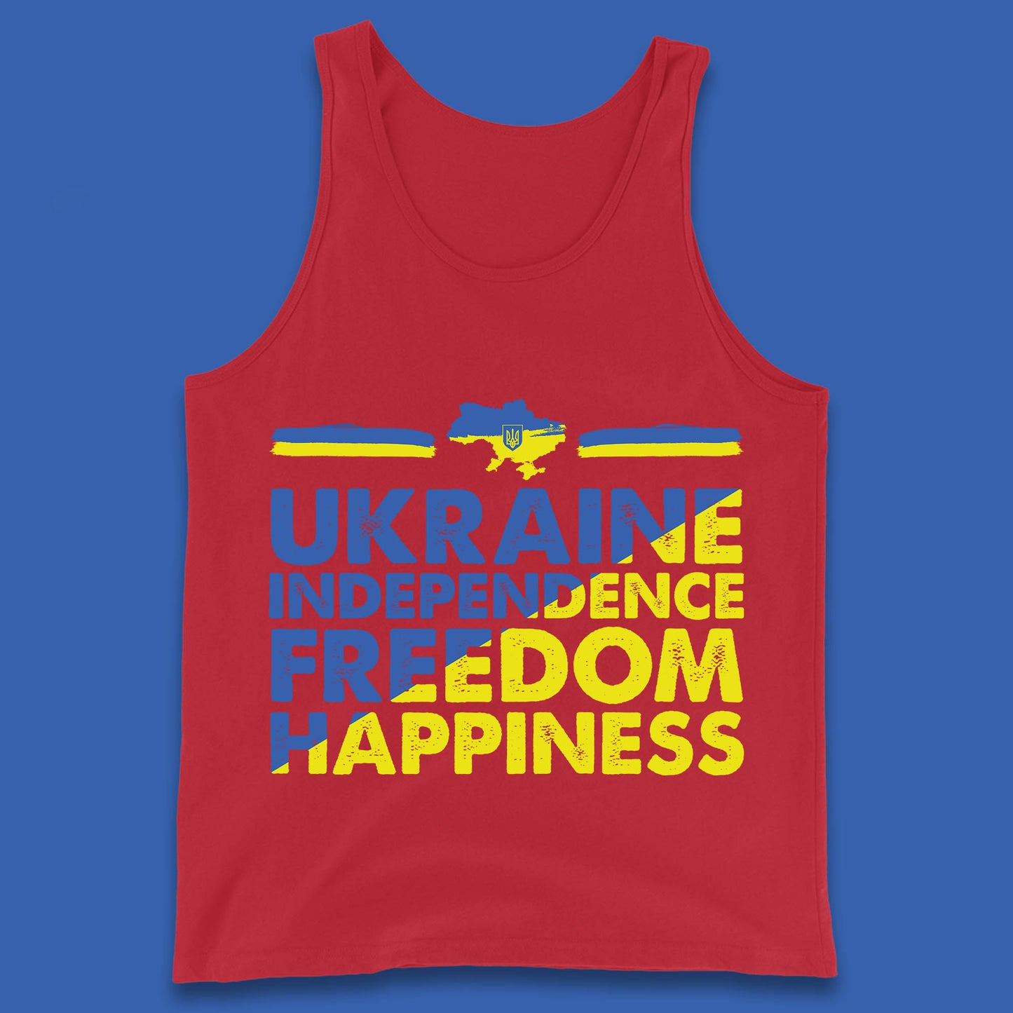 Ukraine Independence Freedom Happiness Proud Ukrainian Patriotic 24 August Independence Day Tank Top