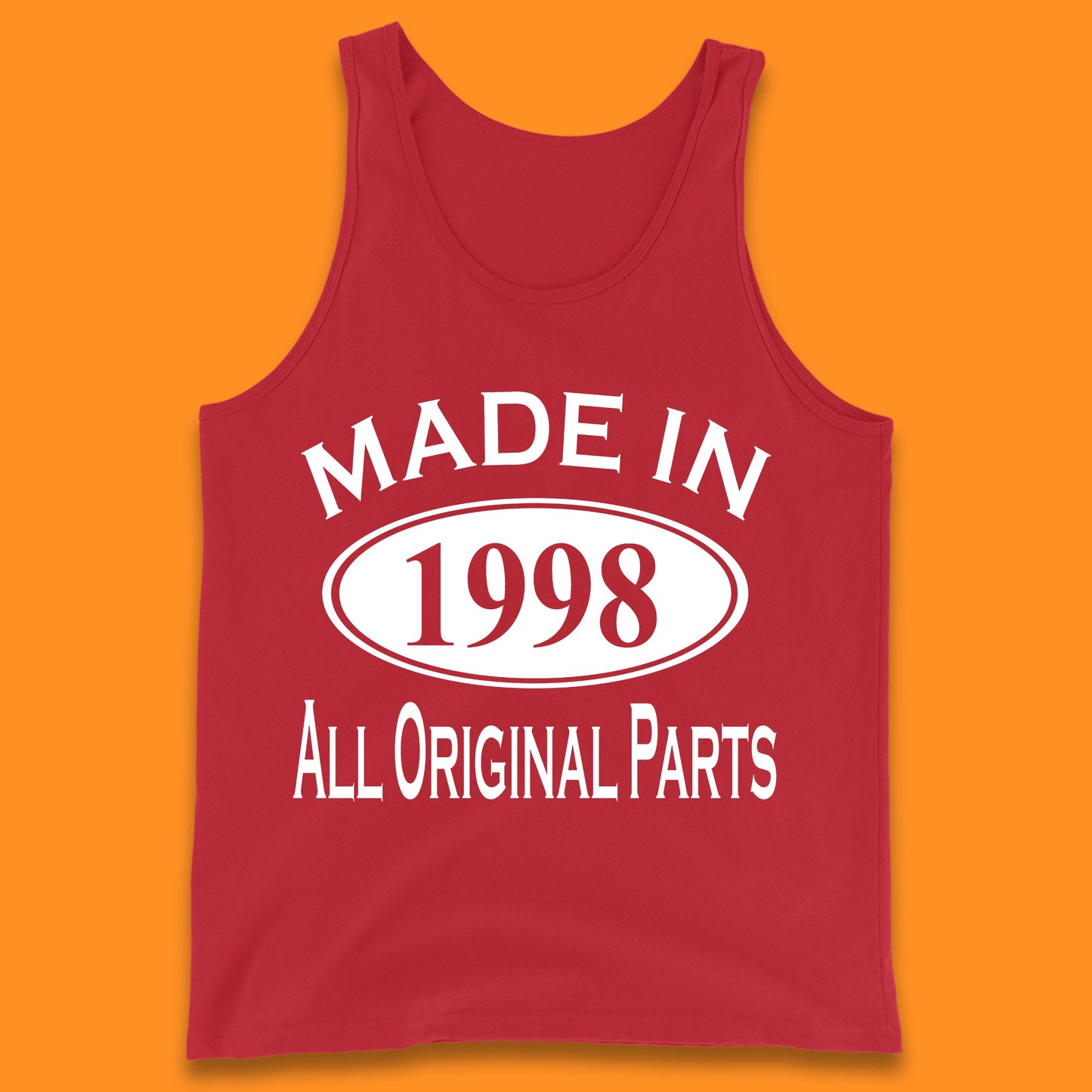 Made In 1998 All Original Parts Vintage Retro 25th Birthday Funny 25 Years Old Birthday Gift Tank Top
