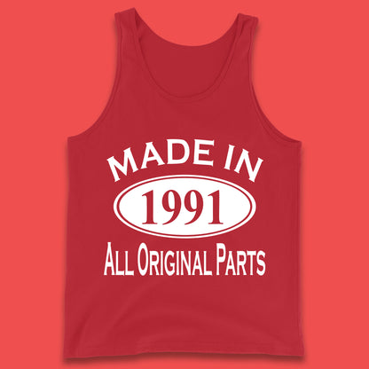 Made In 1991 All Original Parts Vintage Retro 32nd Birthday Funny 32 Years Old Birthday Gift Tank Top