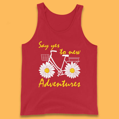 Say Yes To New Adventure Tank Top