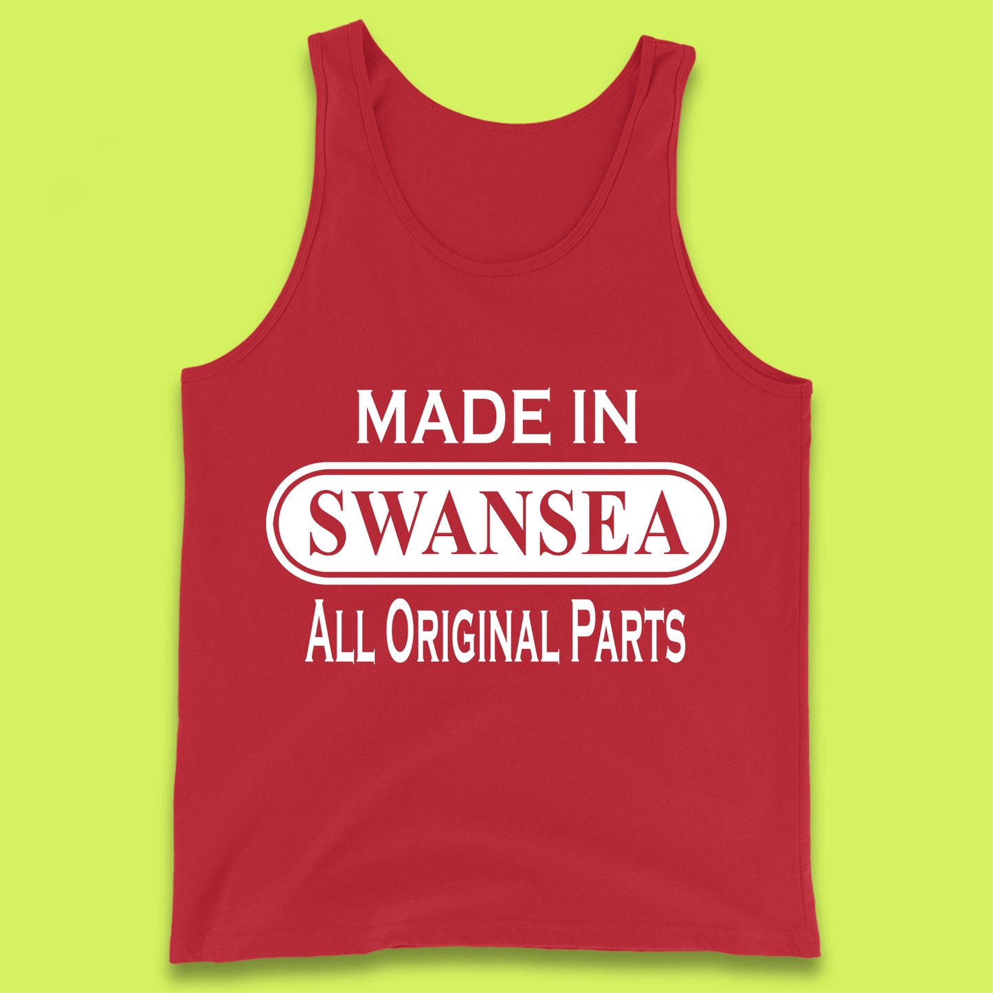 Made In Swansea All Original Parts Vintage Retro Birthday Coastal City Of Wales Gift Tank Top
