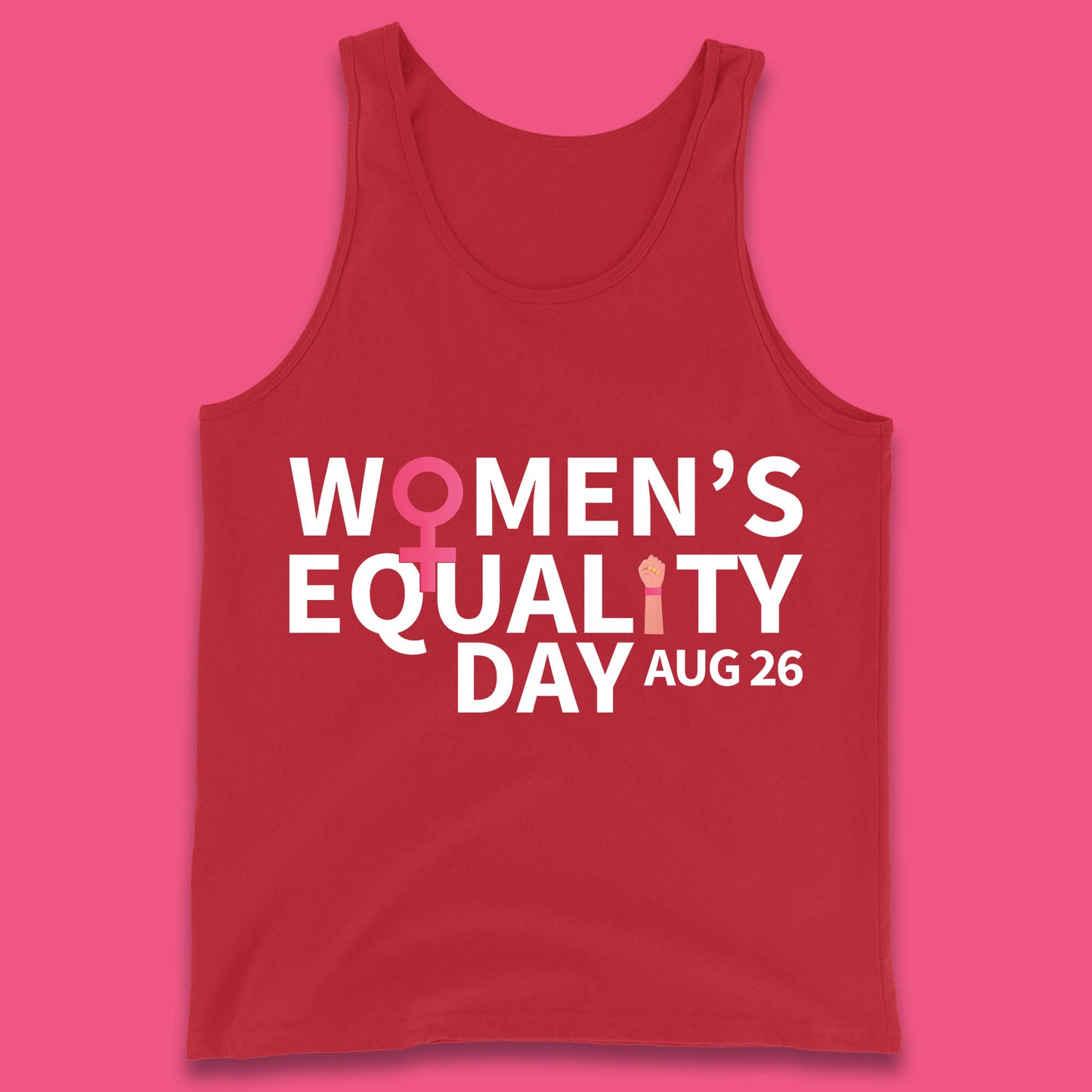 Women Equality Day Aug 26th Girls Power Female Support Women Rights Empowerment Tank Top