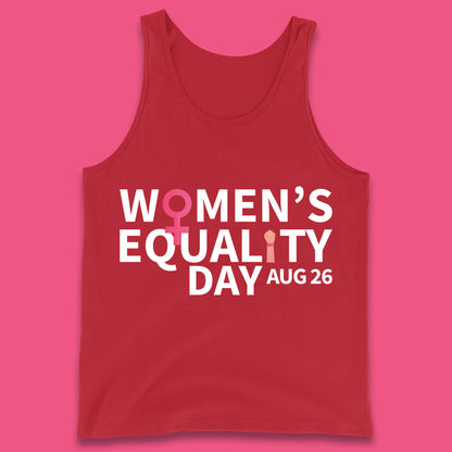 Women Equality Day Aug 26th Girls Power Female Support Women Rights Empowerment Tank Top