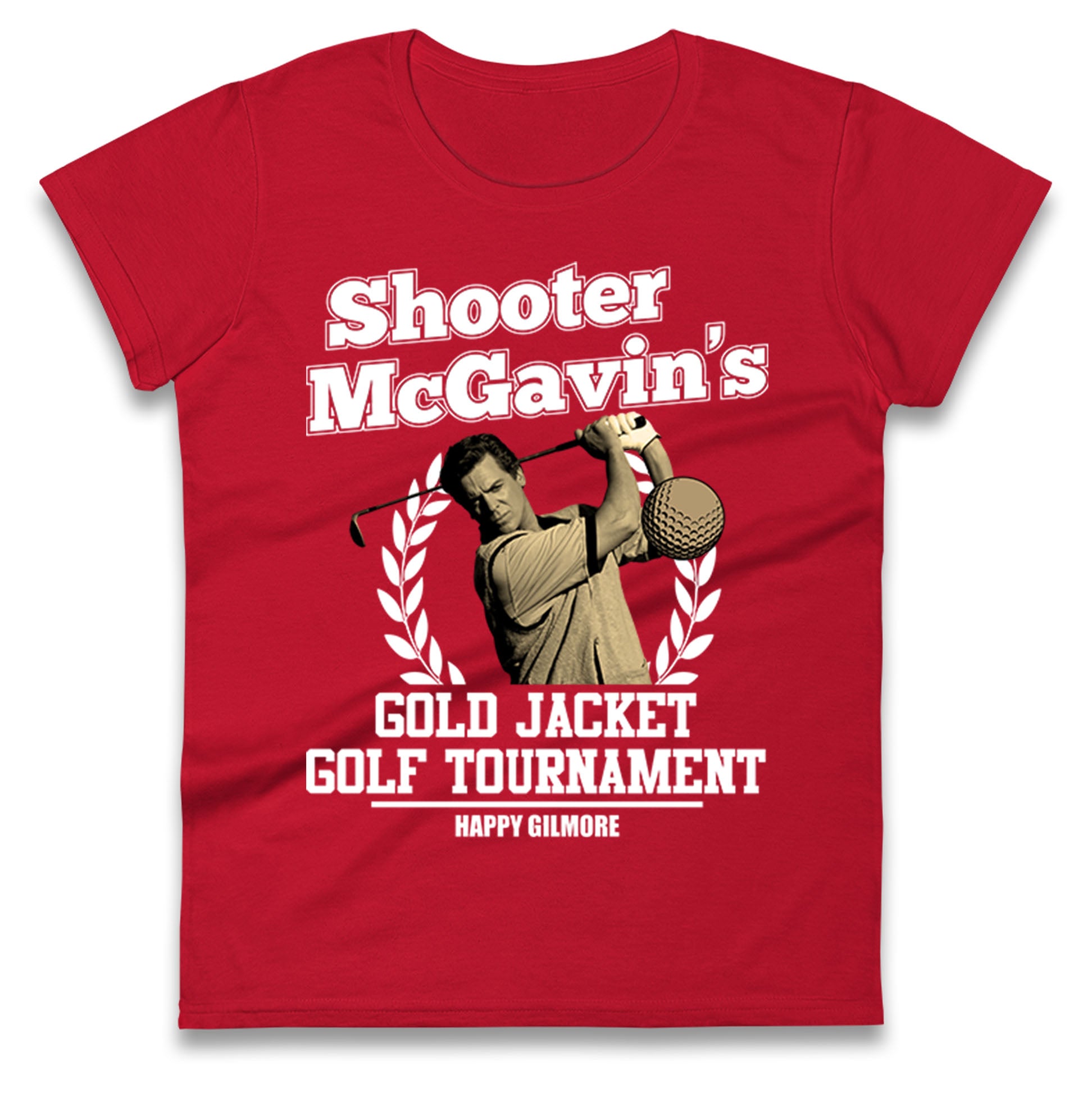 Mcgavin Happy Gilmore Ladies T Shirt 