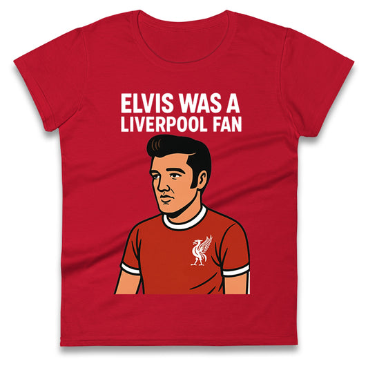 Elvis Presley Liverpool Football Ladies T Shirt 