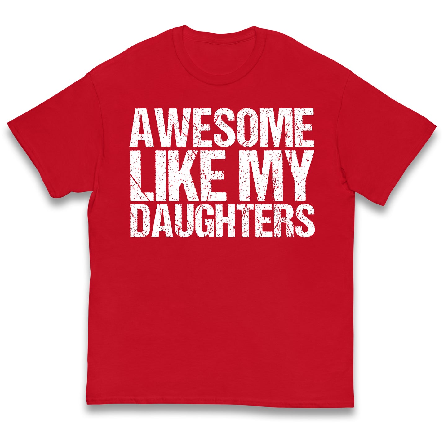 Awesome Like My Daughters Kids T Shirt