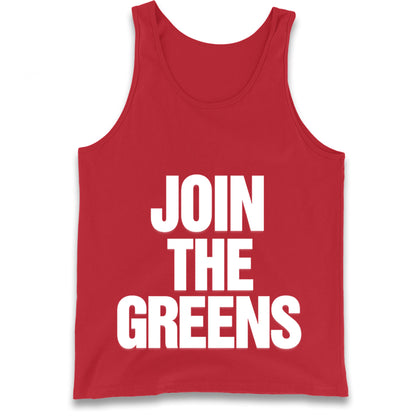 Green Party Join The Greens Tank Top